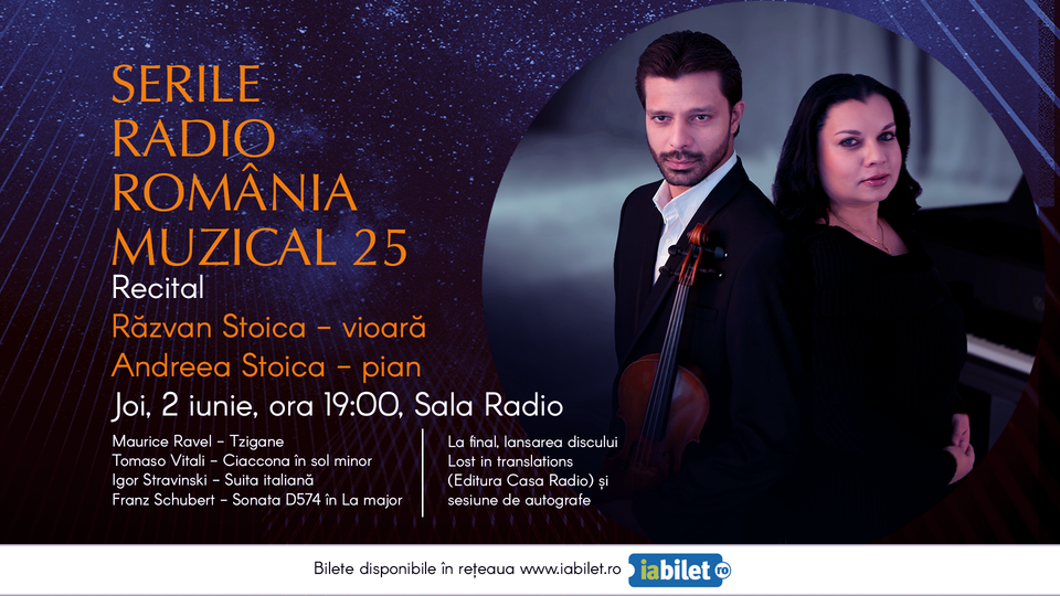 serile-radio-romania-muzical-25-recital-susinut-de-violonistul-razvan-stoica-i-pianista-andreea-stoica