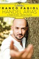 Handel arias cu contratenorul Franco Fagioli