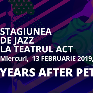 Stagiunea de jazz de la Teatrul Act, un nou concert pe 13 februarie