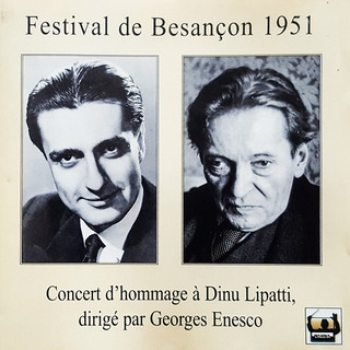 Concert omagial Dinu Lipatti, dirijat de George Enescu la Festivalul de la Besanon, 1951