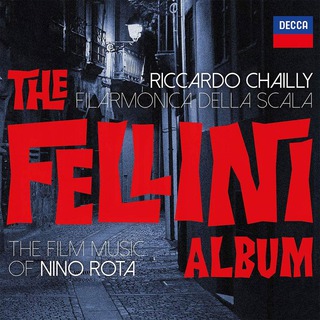 The Fellini Album cu Filarmonica della Scala, dirijor Riccardo Chailly