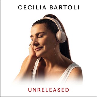 Cecilia Bartoli - albumul 'Unreleased'